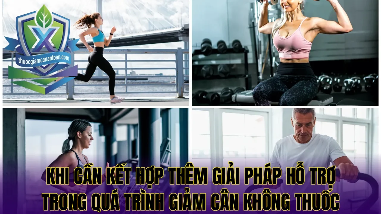 Khi cần kết hợp thêm giải pháp hỗ trợ trong quá trình giảm cân không thuốc