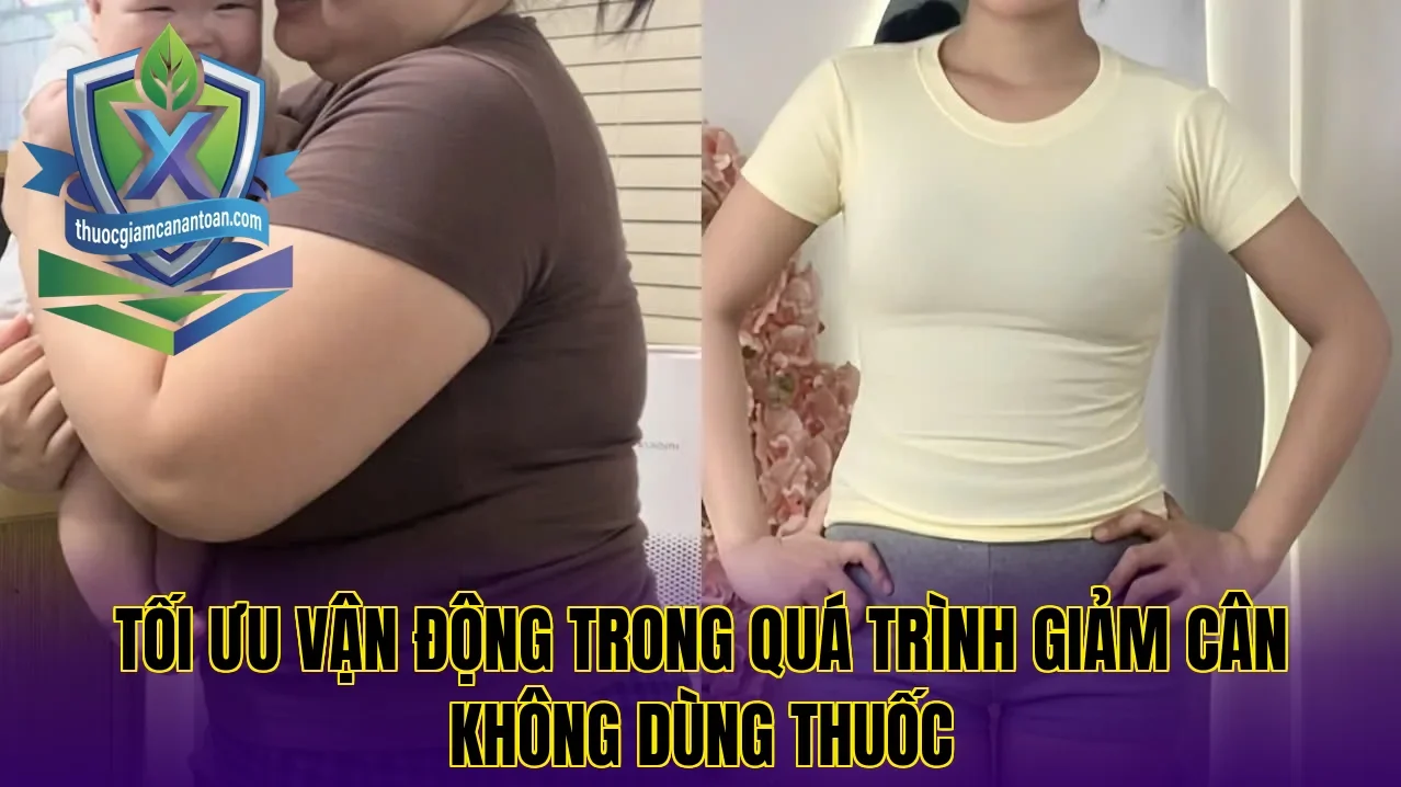 Tối ưu vận động trong quá trình giảm cân không dùng thuốc